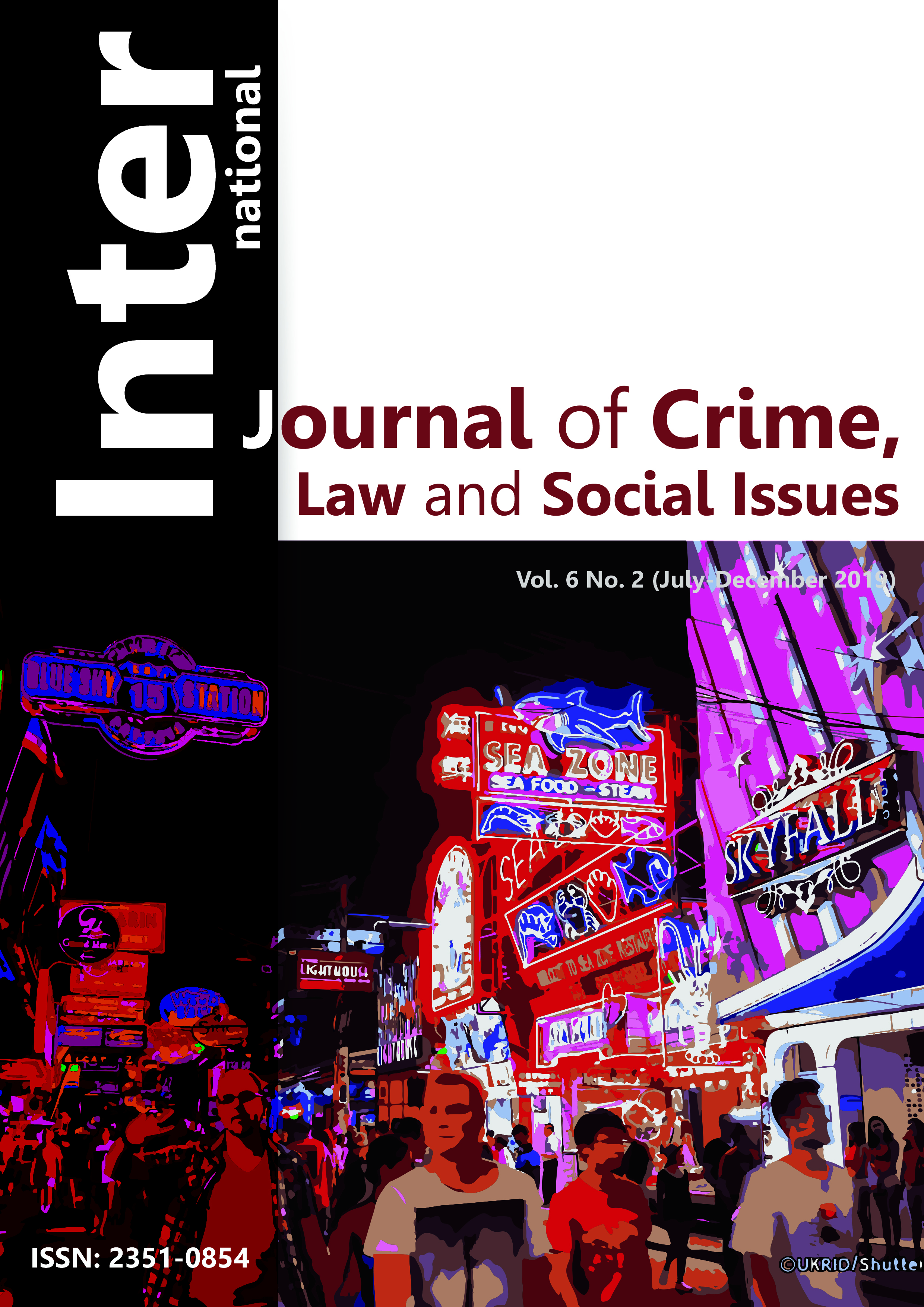 					View Vol. 6 No. 2 (2019): International Journal of Crime, Law and Social Issues, Vol. 6, No. 2, 2019
				