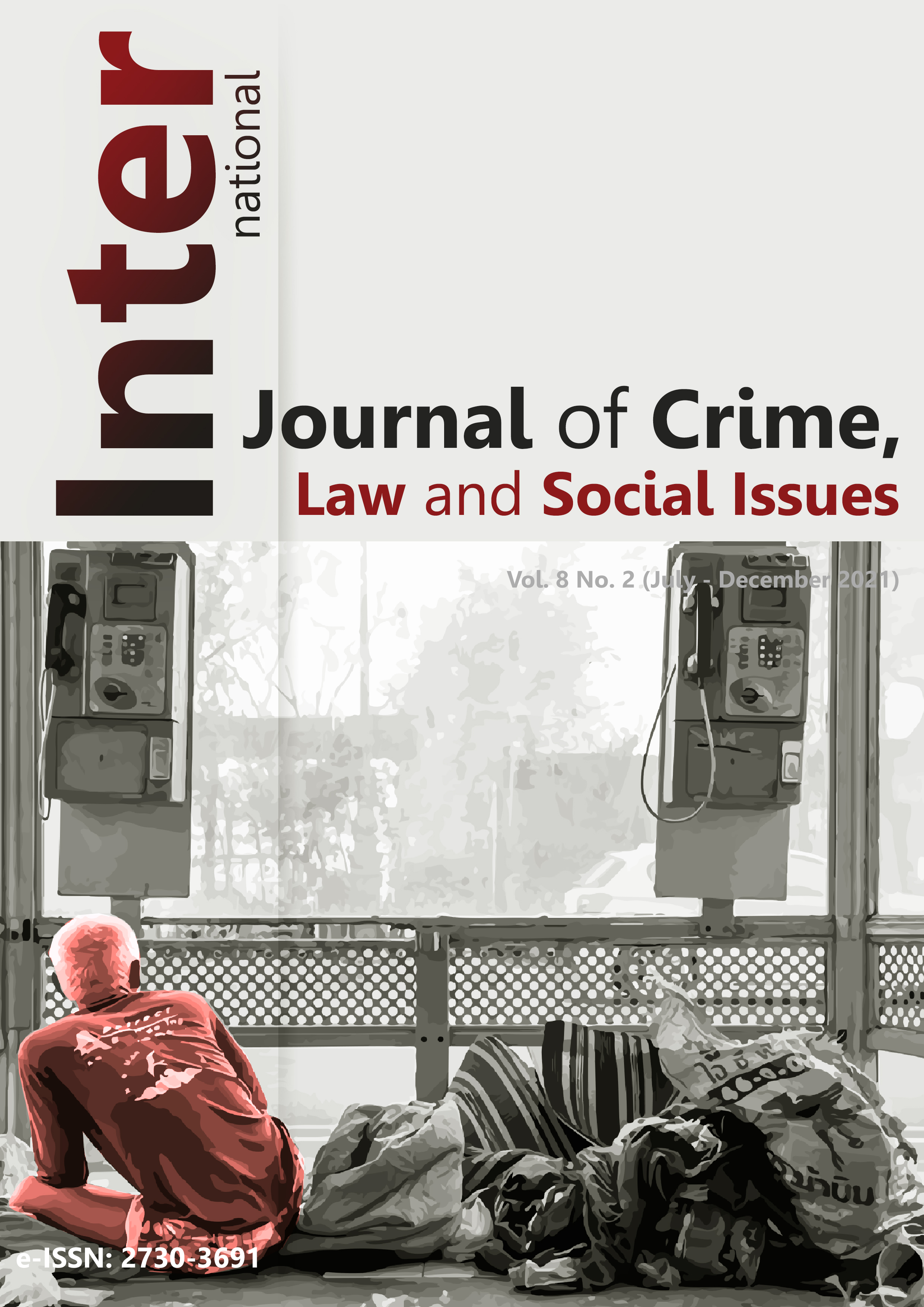 					View Vol. 8 No. 2 (2021): International Journal of Crime, Law and Social Issues
				