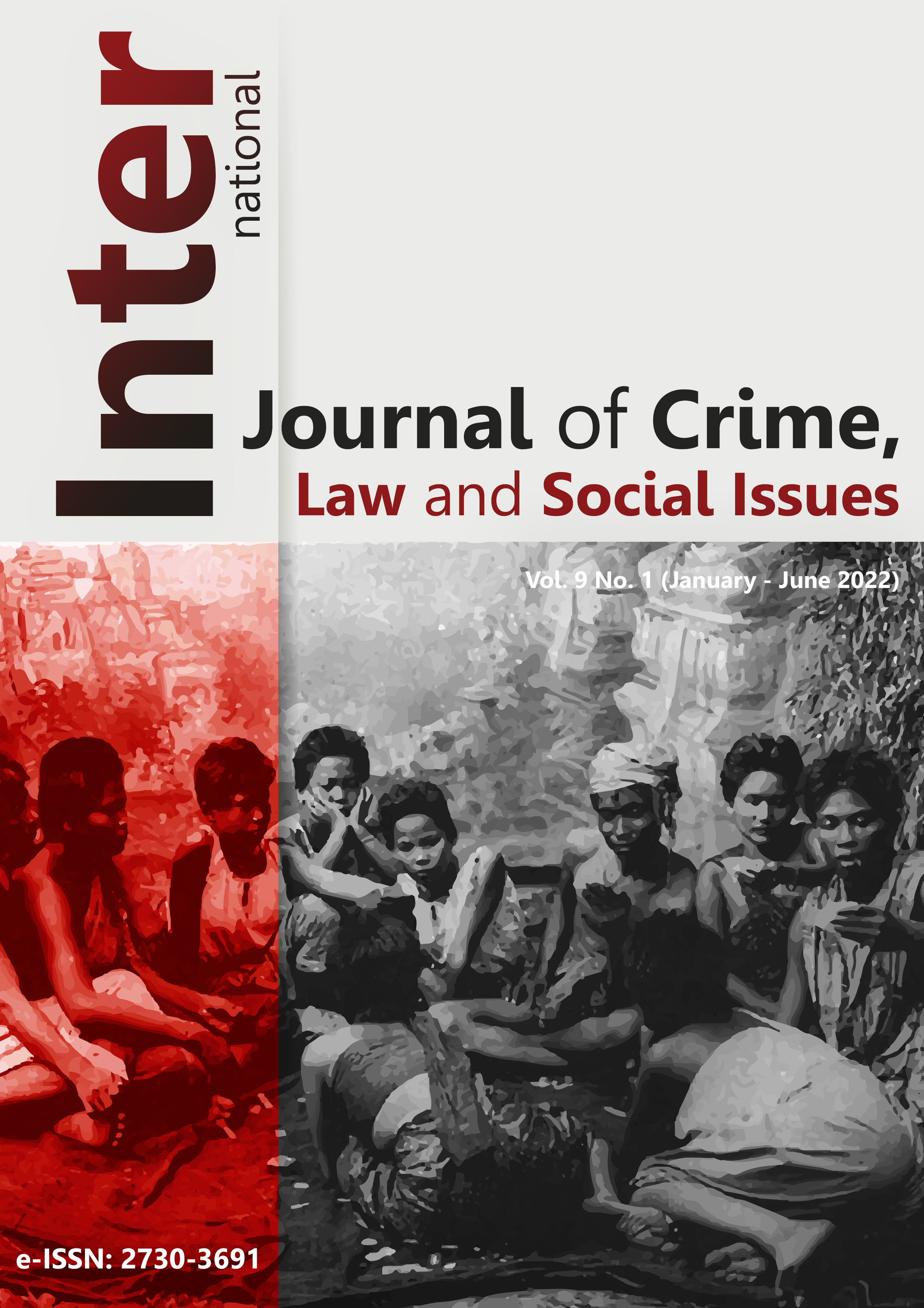 					View Vol. 9 No. 1 (2022): International Journal of Crime, Law and Social Issues
				