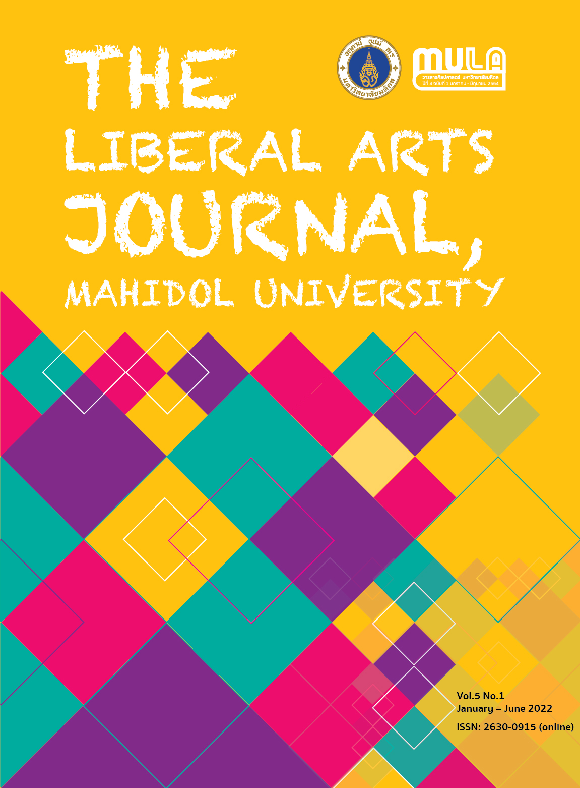 					View Vol. 5 No. 1 (2022): The Liberal Arts Journal, Mahidol University
				