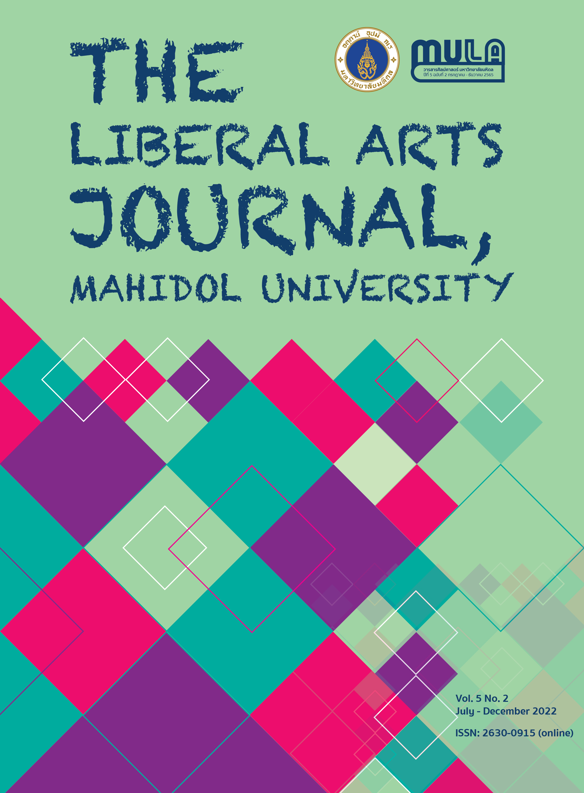 					View Vol. 5 No. 2 (2022): The Liberal Arts Journal, Mahidol University
				